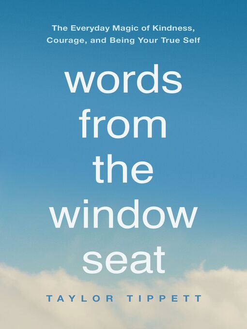 Title details for Words from the Window Seat by Taylor Tippett - Available